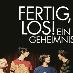 Ein Geheimnis - Single - Fertig, Los!