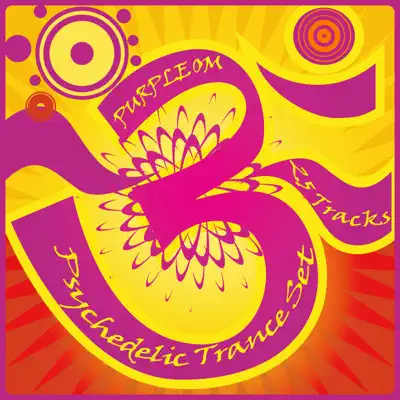 Listen to Purple OM - Psychedelic Trance Set (25 Tracks) by Various Artists