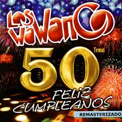 50 Temas - Felíz Cumpleaños - Los Wawanco