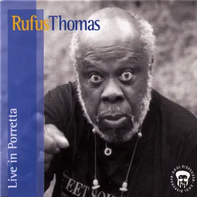 Live In Porretta - Rufus Thomas Live In Porretta - Rufus Thomas