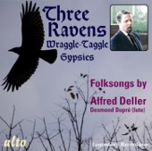 Folksongs by Alfred Deller: The Three Ravens; The Wraggle-Taggle Gypsies