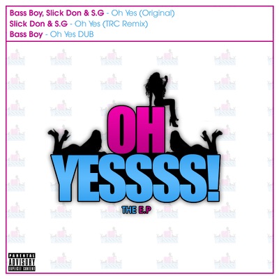 Bass Boy & Slick Don & S.G - Oh yes