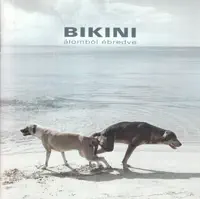 Ugyanaz a cirkusz — Bikini