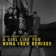 A Girl Like You feat Pepperry Numa Crew Remix Single