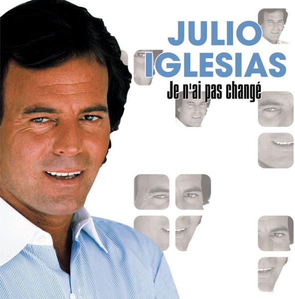 Обложка альбома «Je n'ai pas changé» — Julio Iglesias