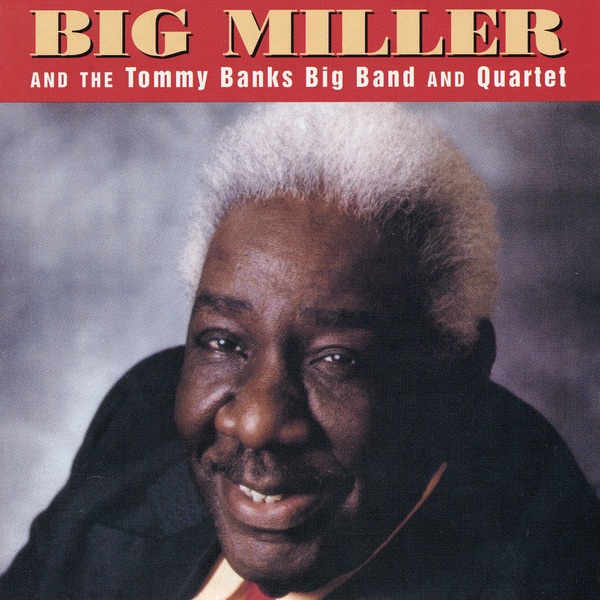 Обложка альбома «And the Tommy Banks Big Band & Quartet» — Big Miller