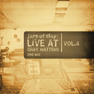 Jars of Clay I Need Thee Every Hour