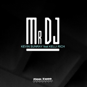 Mr DJ (feat. Kelly Rich)