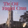 The Old Rugged Cross, 2008