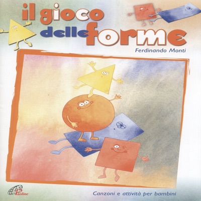 Il gioco delle forme (Canzoni e attività per bambini$)