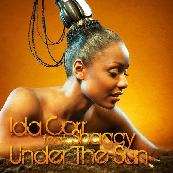 Under The Sun (feat. Shaggy) - Ida Corr