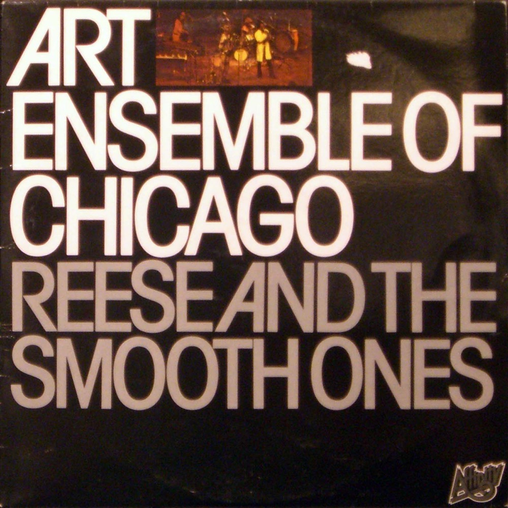 Обложка альбома «Reese And The Smooth Ones» — The Art Ensemble of Chicago