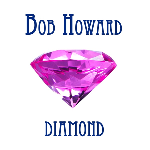 Bob Howard Diamond