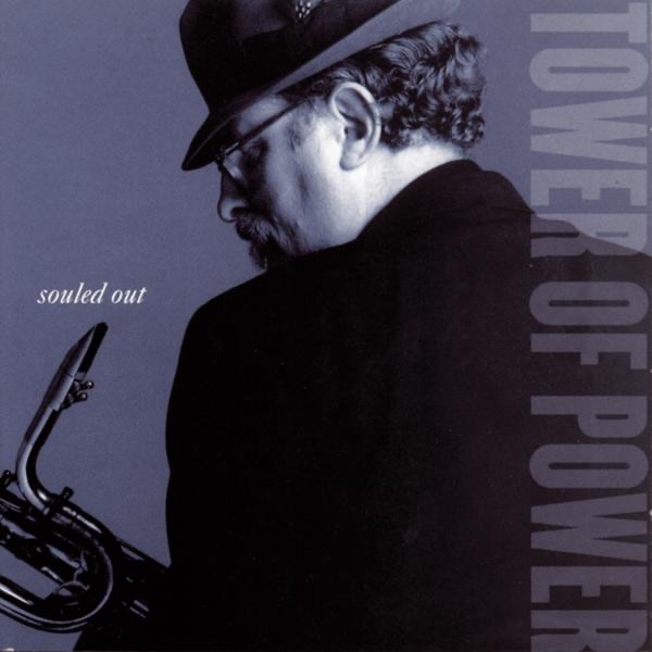 Обложка альбома «Souled Out» — Tower Of Power