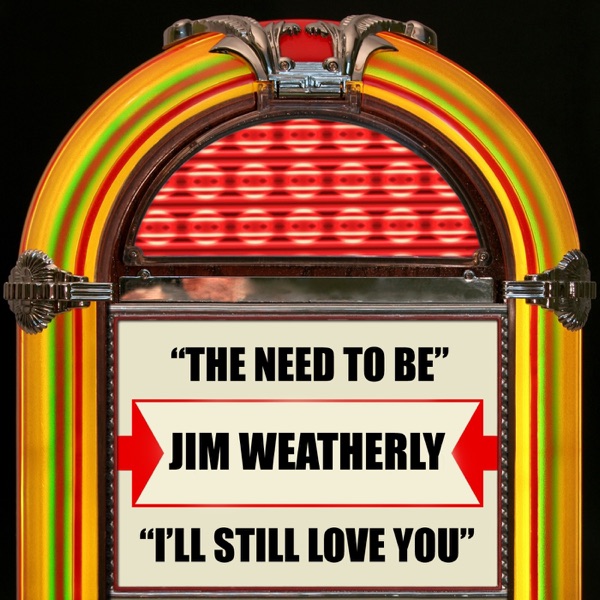 The Need to Be / I'll Still Love You - Single