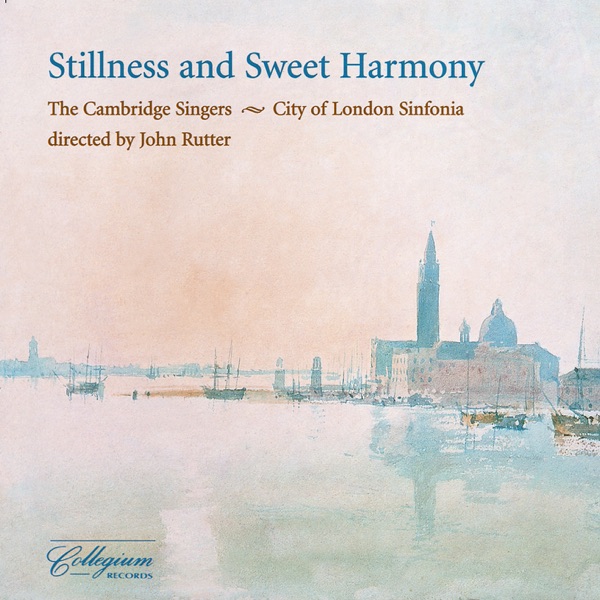 Stillness and Sweet Harmony