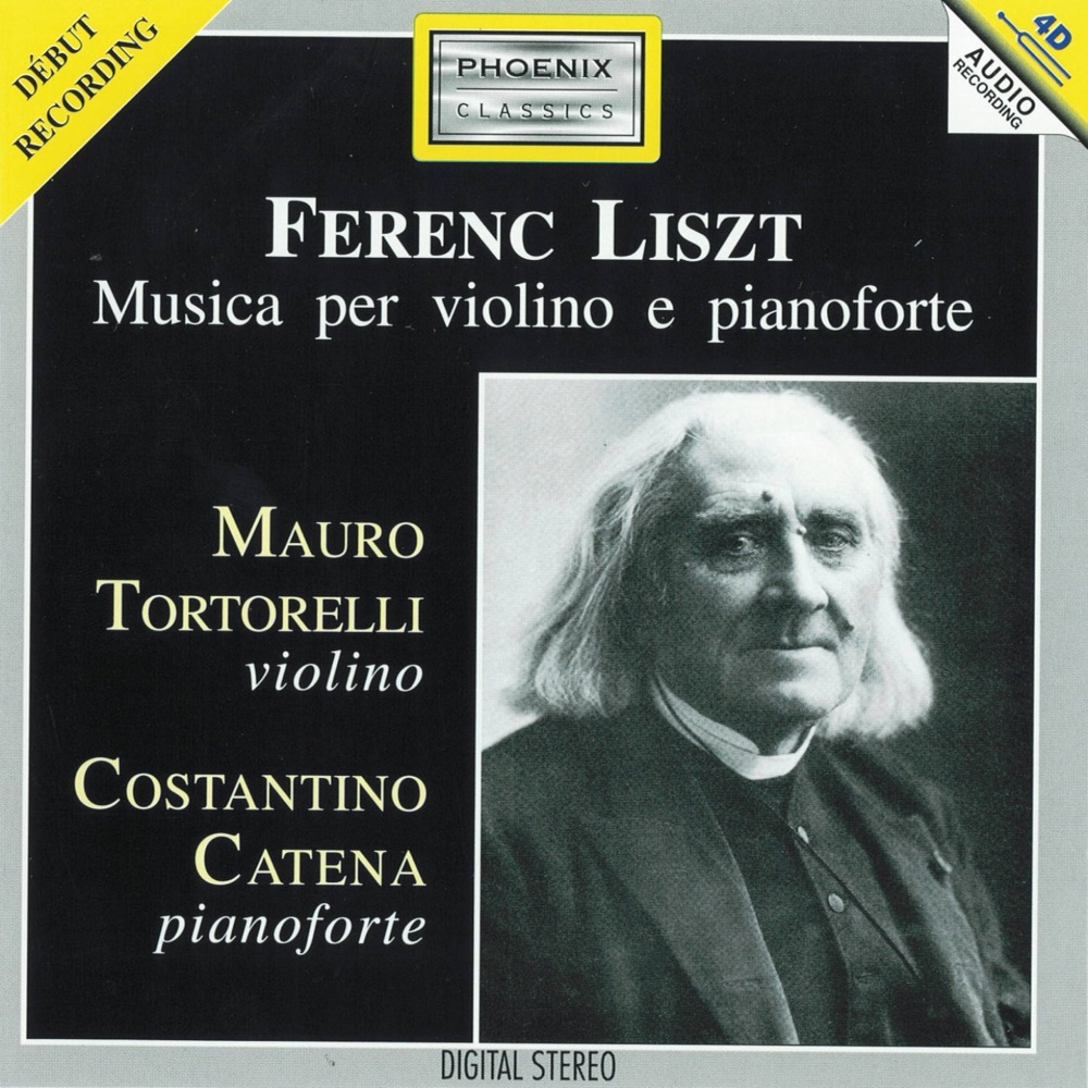Обложка альбома «Ferenc Liszt : Musica per violino e pianoforte» — Mauro Tortorelli & Costantino Catena