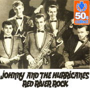 Red River Rock (Digitally Remastered) - Johnny & The Hurricanes