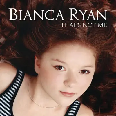 That's Not Me - Single - Bianca Ryan