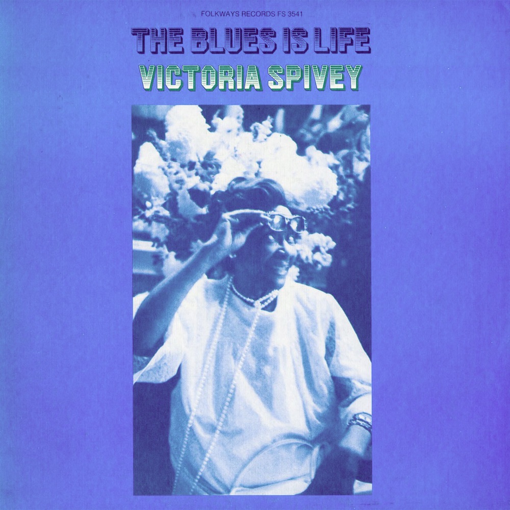 Обложка альбома «The Blues Is Life» — Victoria Spivey