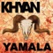 Yamala - Khyan lyrics