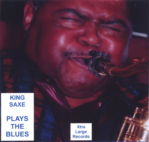 King Saxe Plays the Blues
