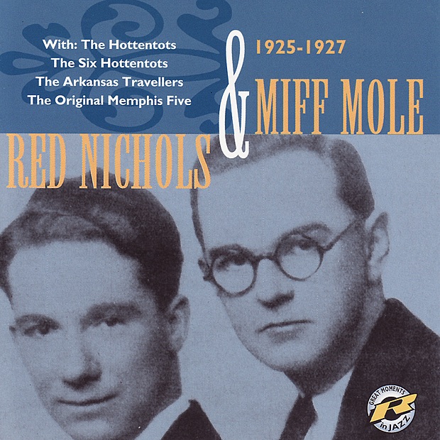 Обложка альбома «Red Nichols & Miff Mole 1925-1927» — Red Nichols & Miff Mole