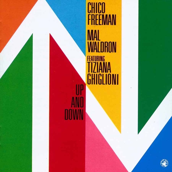 Обложка альбома «Up and Down» — Chico Freeman & Mal Waldron