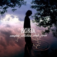 KOKIA Complete Collection 1998-1999 - KOKIA