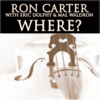 Where? - Ron Carter, Eric Dolphy & Mal Waldron