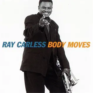 télécharger l'album Ray Carless - Body Moves