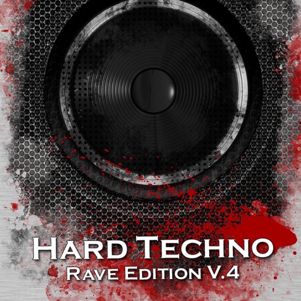 Hard Techno Rave Edition Vol. 4