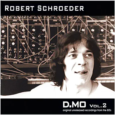 Luister naar 'D.MO, Vol.2' van Robert Schroeder
