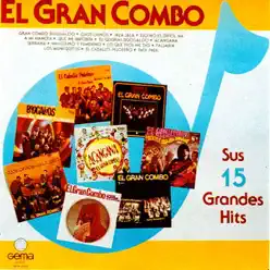 15 Grandes Exitos, Vol. 1 (Remastered) - El Gran Combo De Puerto Rico