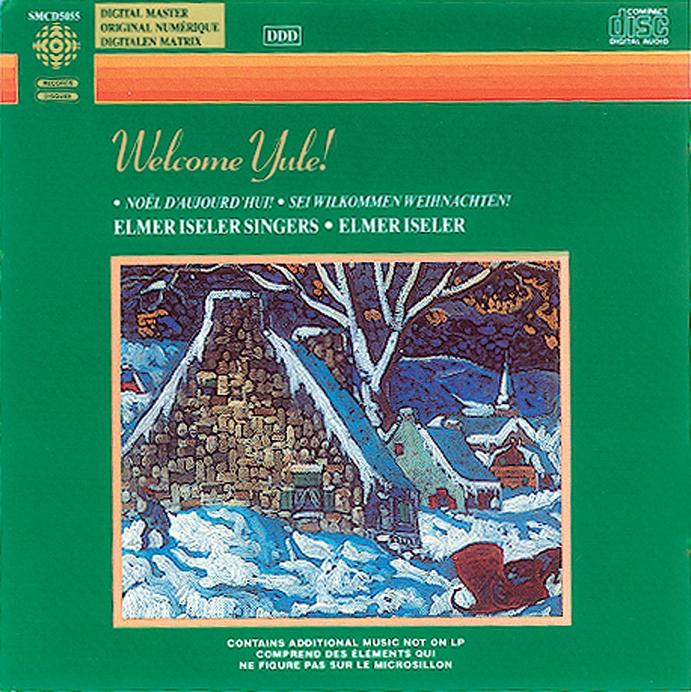 Обложка альбома «Welcome Yule - Christmas Songs» — Elmer Iseler Singers & Elmer Iseler