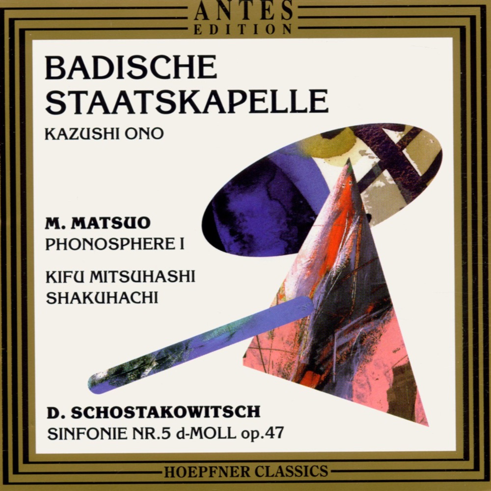Обложка альбома «Matsuo: Phonospere - Schostakowitsch: Symphony No. 5 in D Minor, Op. 47» — Badische Staastkapelle Karlsruhe & Kazushi Ono