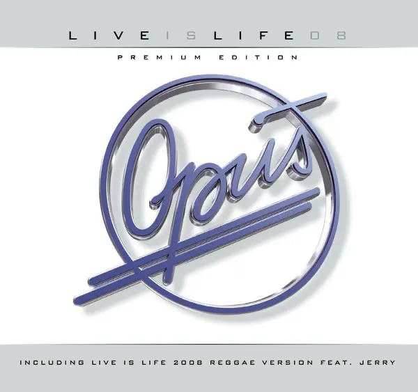 Live Is Life 2008 (Rock Version) — Opus