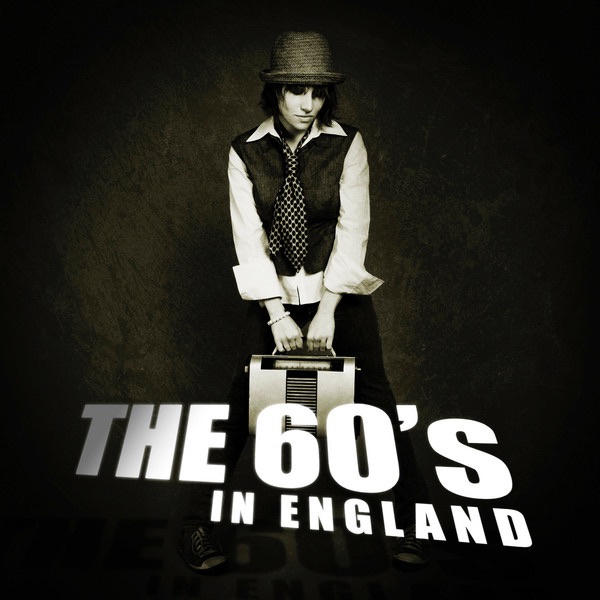 The 60's in England (Re-Recorded Versions)