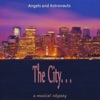 Angels and Astronauts - The City Never Sleeps