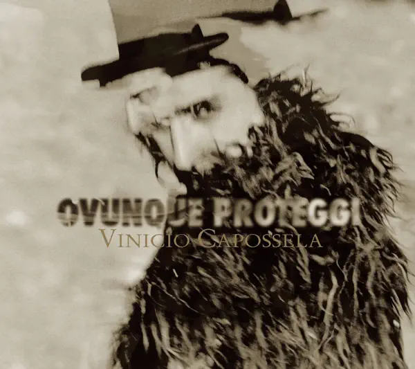 Ovunque Proteggi — Vinicio Capossela