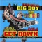 Get Down - DJ Big Boy lyrics