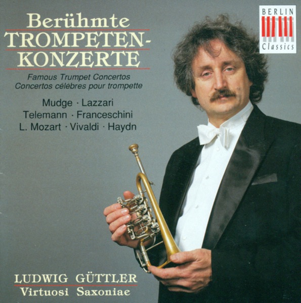 Trumpet Concertos - Mudge / Lazzari / Telemann / Franceschini / Mozart / Vivaldi / Haydn