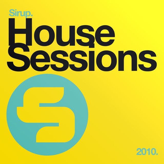 Sirup: House Sessions 2010
