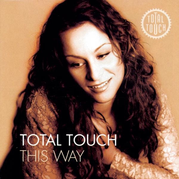 Обложка альбома «This Way (Bonus Track Version)» — Total Touch