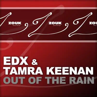 Out of the Rain - EP - EDX Out of the Rain - EP - EDX