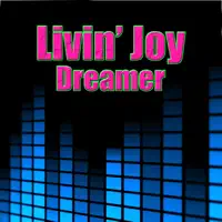 Dreamer (Re-Recorded / Remastered) — Livin' Joy