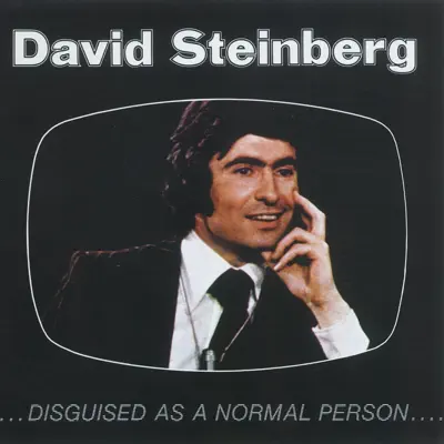 Listen to Disguised As a Normal Person by David Steinberg