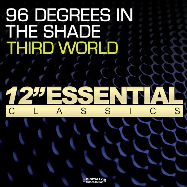 96 Degrees In The Shade — Third World