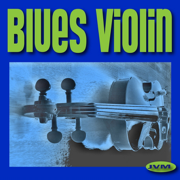 Blues Violin - EP - Jazz Violin Masters