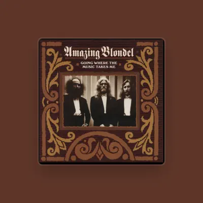 Listen to Amazing Blondel, watch music videos, read bio, see tour dates & more!